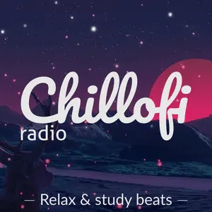Chillofi Radio – Lo-Fi Beats to Calm Your Mind